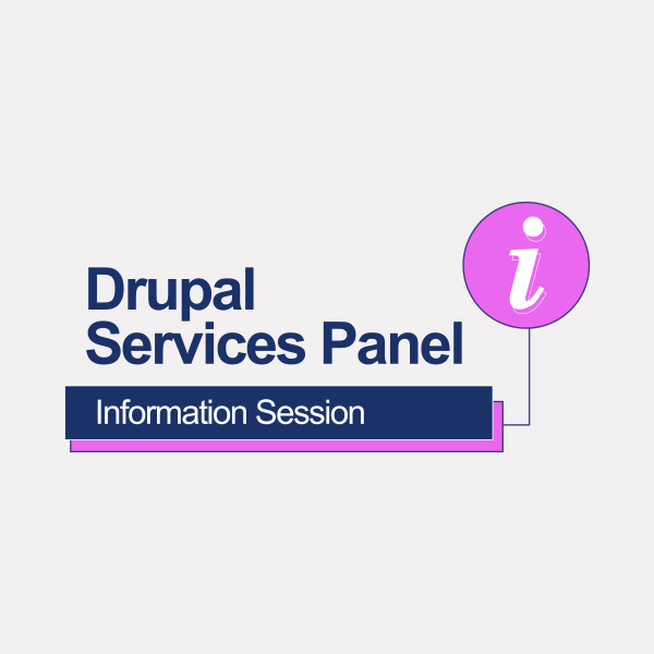 Drupal Services Panel Information Session